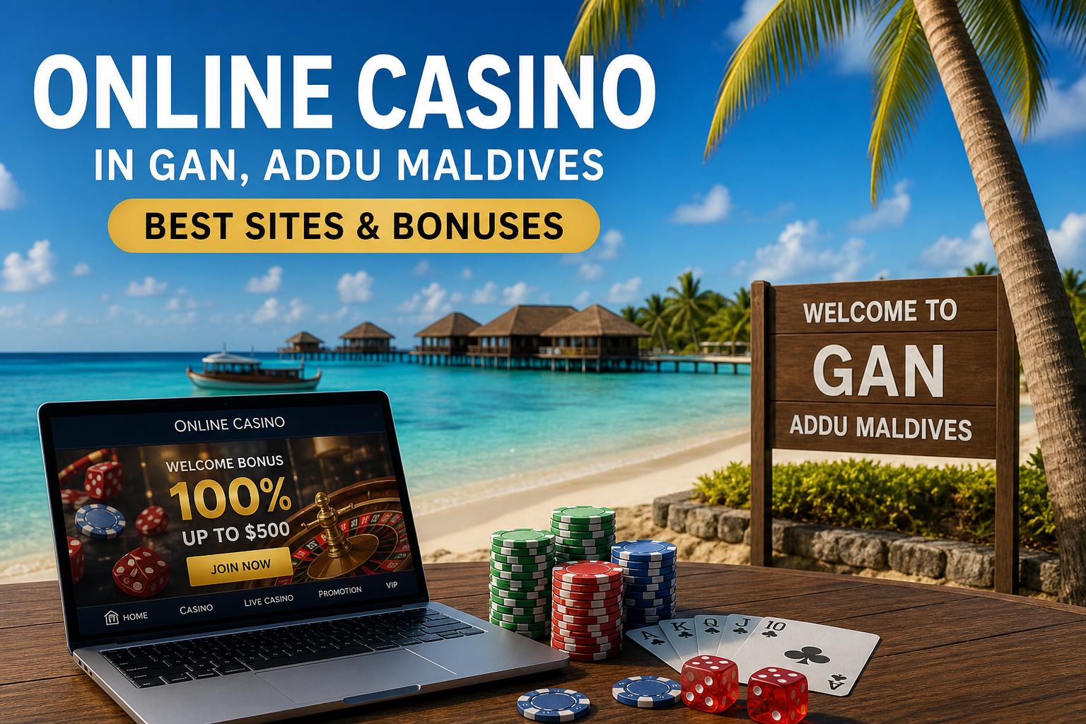 Online Casino Gan Addu Maldives: A Practical, Up-to-Date Guide for Players Who Want to Play Smart